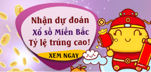 kết quả dự đoán chính xác dàn lô 4 con miền bắc
